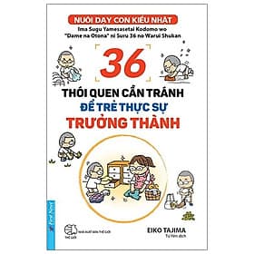 36 Thói Quen Cần Tránh Để Trẻ Thực Sự Trưởng Thành