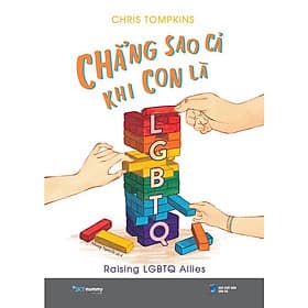 Chẳng Sao Cả Khi Con Là LGBTQ - AZ Việt Nam - Nam Việt