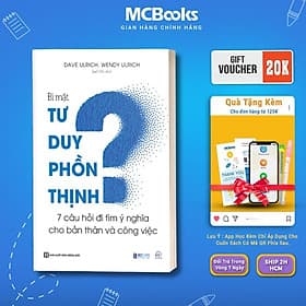 Bí Mật Tư Duy Phồn Thịnh - 7 Câu Hỏi Đi Tìm Ý Nghĩa Cho Bản Thân Và Công Việc - MCBooks - Di Di