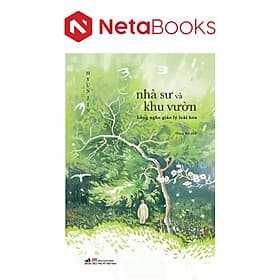 Nhà Sư Và Khu Vườn - Nhã Nam