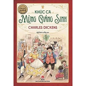Sách Khúc Ca Mừng Giáng Sinh - Văn Học Anh - Tác Phẩm Chọn Lọc - Giang Anh