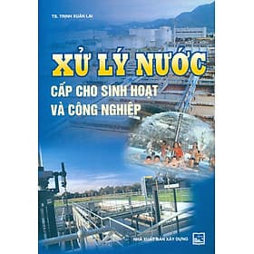 Xử Lý Nước Cấp Cho Sinh Hoạt Và Công Nghiệp - Công Sĩ