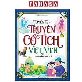 Tuyển Tập Truyện Cổ Tích Việt Nam Dành Cho Thiếu Nhi - Nam Việt