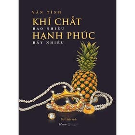 Khí Chất Bao Nhiêu Hạnh Phúc Bấy Nhiêu - AZ Việt Nam - Nam Việt