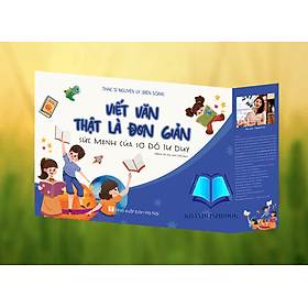 Viết văn thật là đơn giản sực mạnh của sơ đồ tư duy ( nguyên lý ) - Duy Văn