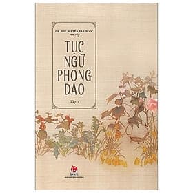 Sách Tục Ngữ Phong Dao - Tập 1 - Nhà xuất bản Larousse