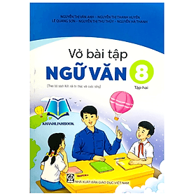 Vở bài tập ngữ văn 8 - tập 2 (kết nối)