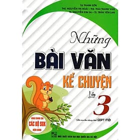 Những Bài Văn Kể Chuyện Lớp 3 - Dùng Chung Các Bộ SGK Hiện Hành - Hồng Ân - An