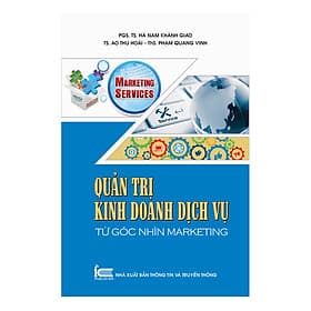 Sách Quản Trị Kinh Doanh Dịch Vụ Từ Góc Nhìn Marketing - NXB Thông Tin & Truyền Thông