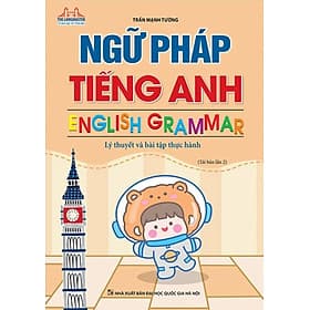 Sách The Langmaster - Ngữ Pháp Tiếng Anh - Lý Thuyết Và Bài Tập Thực Hành (MT) - Minh Hà