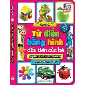 Từ điển bằng hình đầu tiên của bé - song ngữ Anh - Việt mới nhất (sách bìa cứng - hình ảnh đồ họa dễ nhớ) - Anh Thư