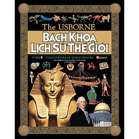 Sách Bách Khoa Lịch Sử Thế Giới - Tái Bản - Khoa
