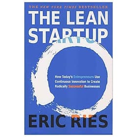 Sách The Lean Startup : How Today 's Entrepreneurs Use Continuous Innovation to Create Radically Successful Businesses (Paperback) - Léa