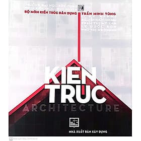 Kiến Trúc - Trần Minh Tùng - Minh Kiên