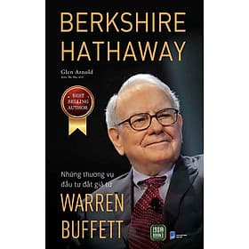 Berkshire Hathaway: Những Thương Vụ Đầu Tư Đắt Giá Từ Warren Buffett - Thương Thương
