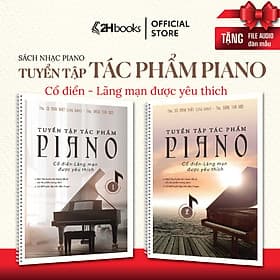 Sách Piano cổ điển, Tuyển tập tác phẩm Piano Cổ điển Lãng Mạn (83 tác phẩm nổi tiếng) - 2H Books - Hú