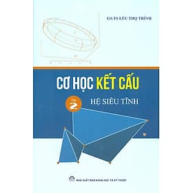 Cơ Học Kết Cấu Tập 2 - Hệ Siêu Tĩnh - Văn