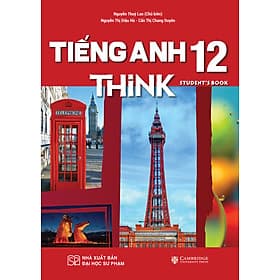 Sách Giáo Khoa Tiếng Anh 12 THiNK - Student’s Book - Khoa
