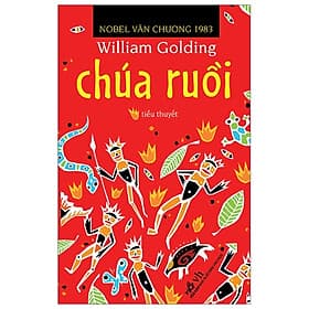 Chúa Ruồi - Tiểu Thuyết (Nobel Văn Chương 1983) - Nhã Nam
