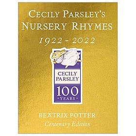 Cecily Parsley's Nursery Rhymes: Centenary Gold Edition - ED
