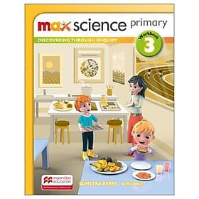 Sách ngoại văn: Max Science primary Workbook 3 : Discovering through Enquiry - Én