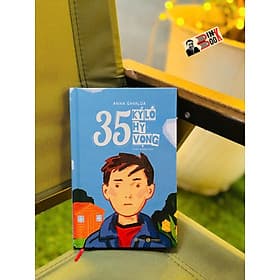 35 KÝ LÔ HY VỌNG - Anna Gavlda – Thiên Chương dịch - Thái Hà Books - 