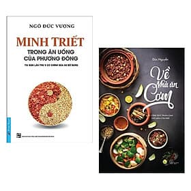 Combo Thực Đơn Ăn Chay: Minh Triết Trong Ăn Uống Của Phương Đông + Về Nhà Ăn Cơm (Công Thức Thuần Chay Cho Mâm Cơm Gia Đình) - Đông Ân