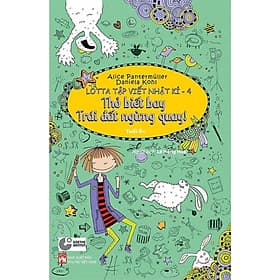 Lotta Tập Viết Nhật Kí 4 - Thỏ Biết Bay, Trái Đất Ngừng Quay! - NXB Phụ Nữ - Nhật Nam