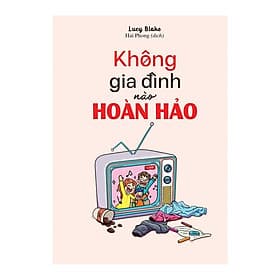 Sách Không Gia Đình Nào Hoàn Hảo - Minh Minh