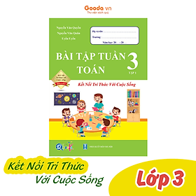 Bài Tập Tuần Toán Lớp 3 - Kết Nối Tri Thức - Hoc kì 1 - Tri Thức