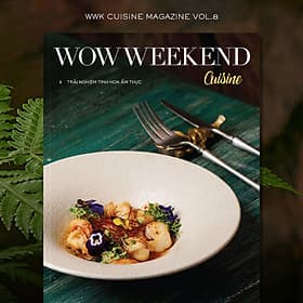 WOWWEEKEND CUISINE 08 - HYPER LOCAL CUISINE - WOW