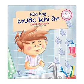 Sách Yêu Thương Và Làm Điều Hay - Rửa Tay Trước Khi Ăn - Lâm Hà