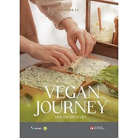 Vegan Journey - Món Tây Gia Vị Việt - AZ Việt Nam - Nam Việt