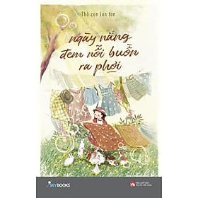 Ngày Nắng Đem Nỗi Buồn Ra Phơi - AZ Việt Nam - Nam Việt