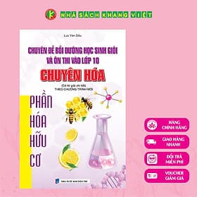 Chuyên Đề Bồi Dưỡng Học Sinh Giỏi Và Ôn Thi Vào Lớp 10 Chuyên Hóa Phần Hóa Hữu Cơ (Theo Chương Trình Mới) - Theo Theobald