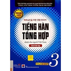 Giáo Trình Tiếng Hàn Tổng Hợp Dành Cho Người Việt Nam: Trung Cấp 3 - Sách Bài Tập