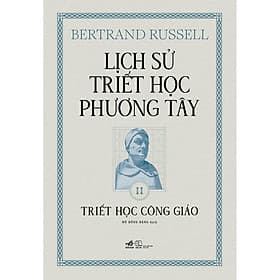 Sách Lịch Sử Triết Học Phương Tây 2 - Triết Học Công Giáo