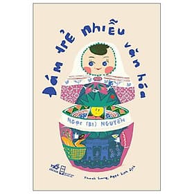 Đám Trẻ Nhiễu Văn Hóa - Nhã Nam