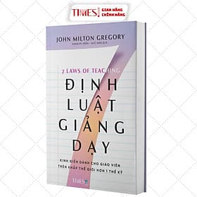Sách 7 ĐỊNH LUẬT GIẢNG DẠY: Kinh điển dành cho giáo viên trên khắp thế giới hơn 1 thế kỷ - Khoa