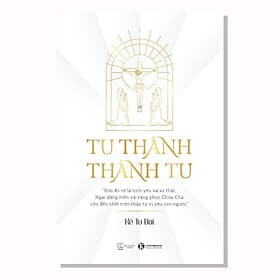 Cuốn Sách Có Ý Nghĩa Trong Cuộc Sống-Tu Thành - Thành Tu