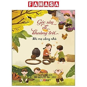 Góc Sân Và Khoảng Trời - Khi Mẹ Vắng Nhà