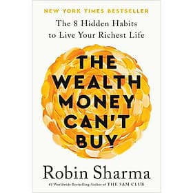 Sách The Wealth Money Can't Buy: The 8 Hidden Habits to Live Your Richest Life - Phương Hà