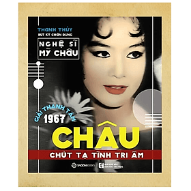 Châu - Chút tạ tình tri âm - Tác giả Thanh Thủy - Tĩnh Thủy