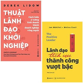 Combo Sách Lãnh Đạo Tích Cực - Thành Công Vượt Bậc + Thuật Lãnh Đạo Khởi Nghiệp (SG) - Làn
