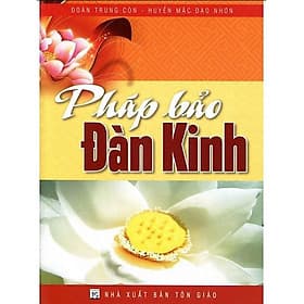 Pháp Bảo Đàn Kinh ( Đoàn Trung Còn) - Đoàn Trung Còn