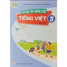 vở bài tập nâng cao Tiếng Việt lớp 3 tập 1 (Kết nối tri thức với cuộc sống) - An Vi