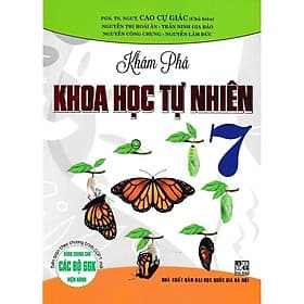 Khám Phá Khoa Học Tự Nhiên Lớp 7 - Dùng Chung Cho Các Bộ SGK Hiện Hành - Hồng Ân - An