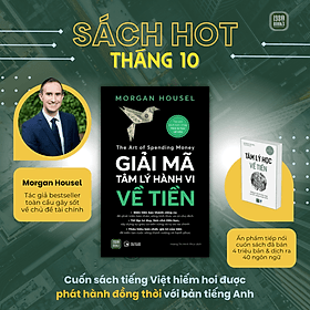 Giải Mã Tâm Lý Hành Vi Về Tiền (The Art of Spending Money) - HAN