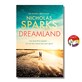 Dreamland by the Global Bestseller Nicholas Sparks (Author of The Notebook) | Romance Fiction - 