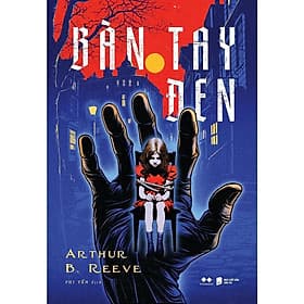 Bàn Tay Đen - Arthur B. Reeve - AZ Việt Nam - 
